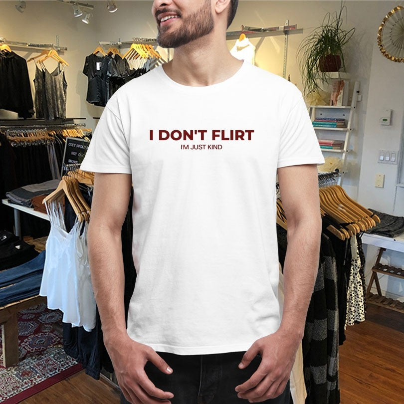 Official I Don’t Flirt I’m Just Kind Shirts Unisex , , , Long Sleeve Tee