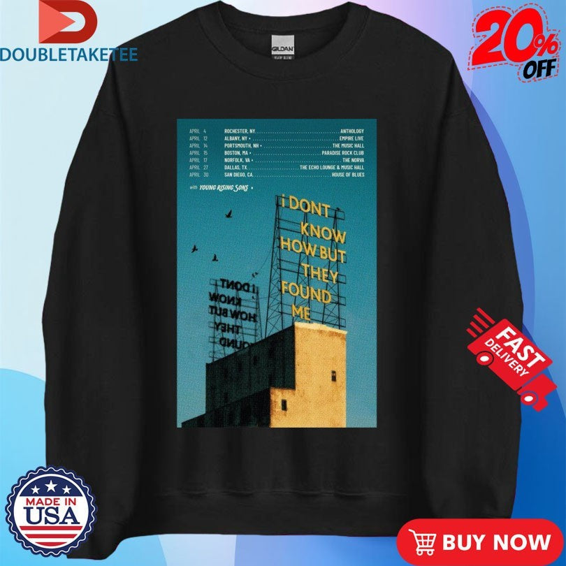 Official I Dont Know How But They Found Me April Tour 2026 Shirts Unisex , , , Long Sleeve Tee