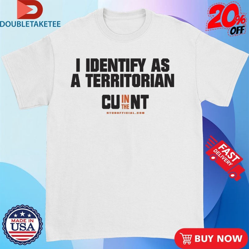 Official I Identify As A Territorian CU In The NT Shirts Unisex , , , Long Sleeve Tee