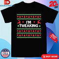 Official I’m Tweaking Holiday Xmas Ugly Christmas Shirts Unisex , , , Long Sleeve Tee