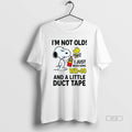 Official Im Not Old I Just Need Some Wd 40 Little Duct Tape T-Shirts