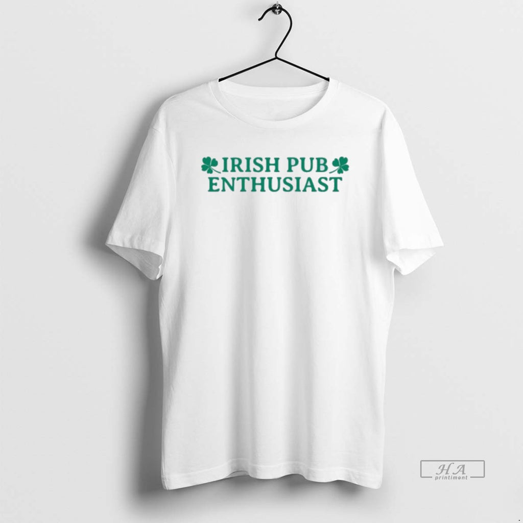 Official Irish Pub Enthusiast St Patricks Day
