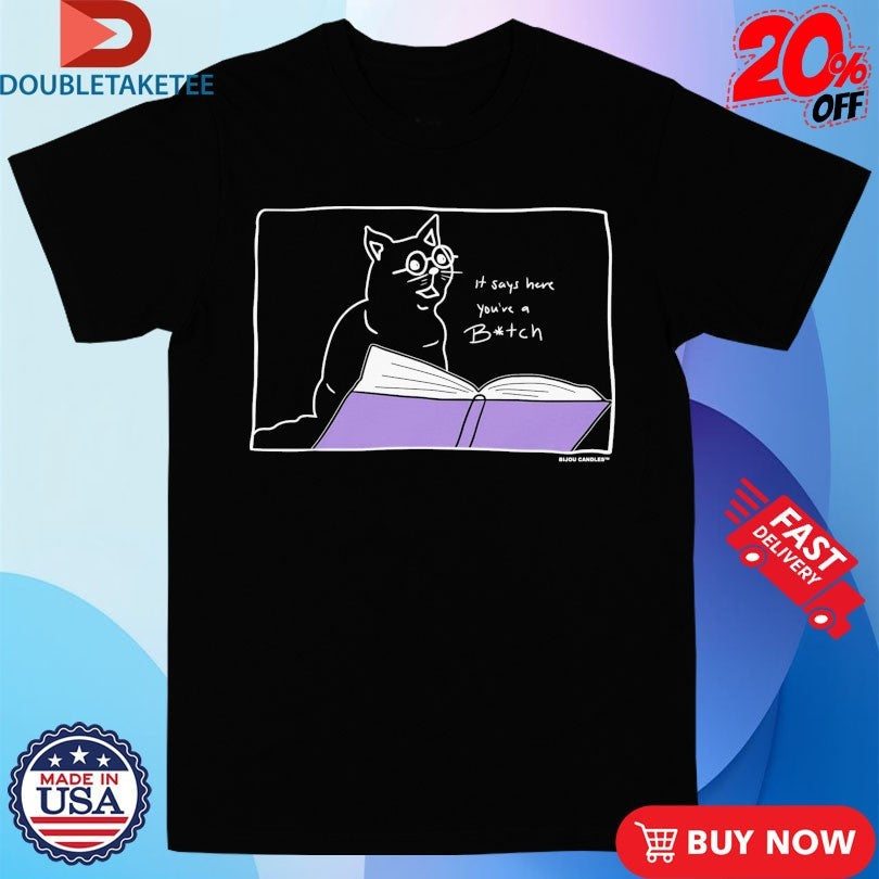 Official It Says Here You’re A Bitch Salem The Cat Shirts Unisex , , , Long Sleeve Tee