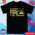 Official It’s Always Chili Time In St Bernard Shirts Unisex , , , Long Sleeve Tee