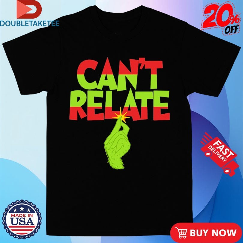 Official Jeffree Star Cosmetics Can’t Relate The Grinch Shirts Unisex , , , Long Sleeve Tee