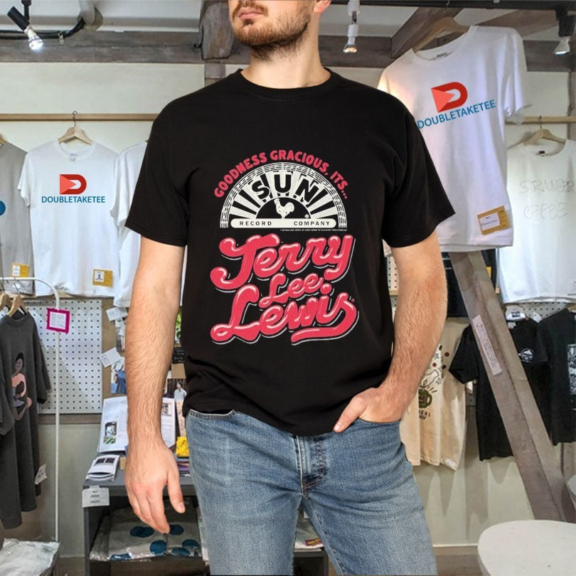 Official Jerry Lee Lewis Goodness Gracious It’s Shirts Unisex , , , Long Sleeve Tee