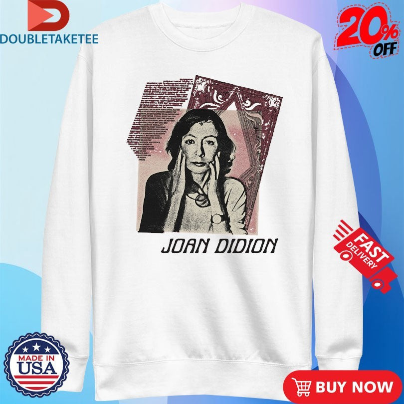 Official Joan Didion Photo Shirts Unisex , , , Long Sleeve Tee