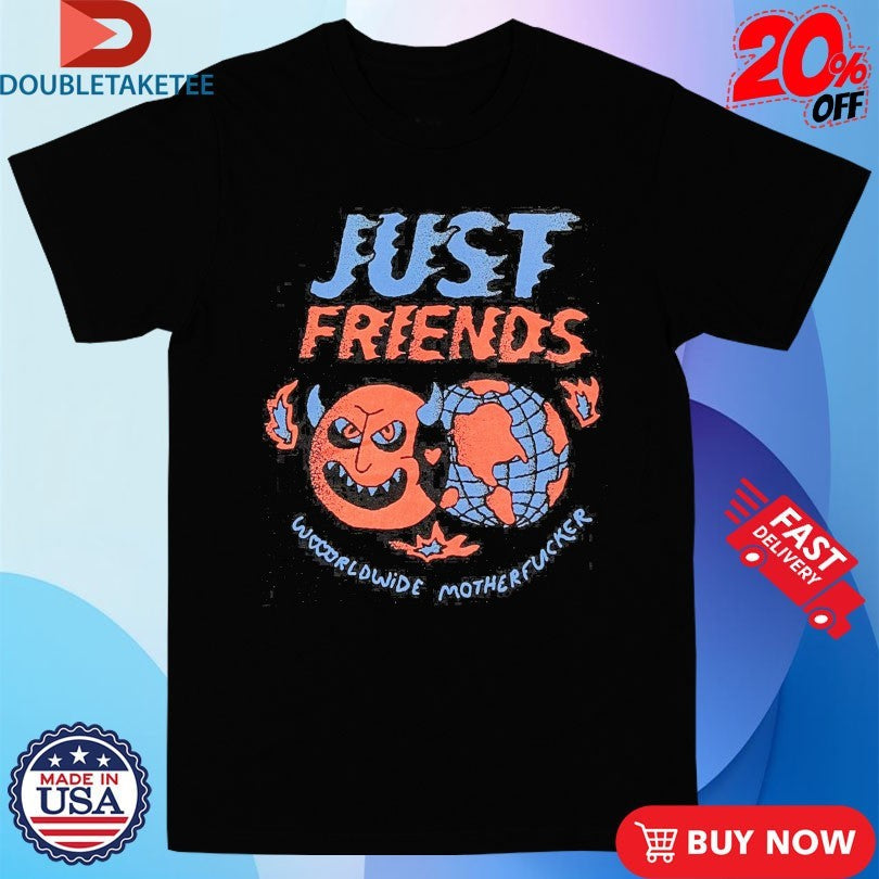 Official Just Friends Worldwide Motherfucker Shirts Unisex , , , Long Sleeve Tee