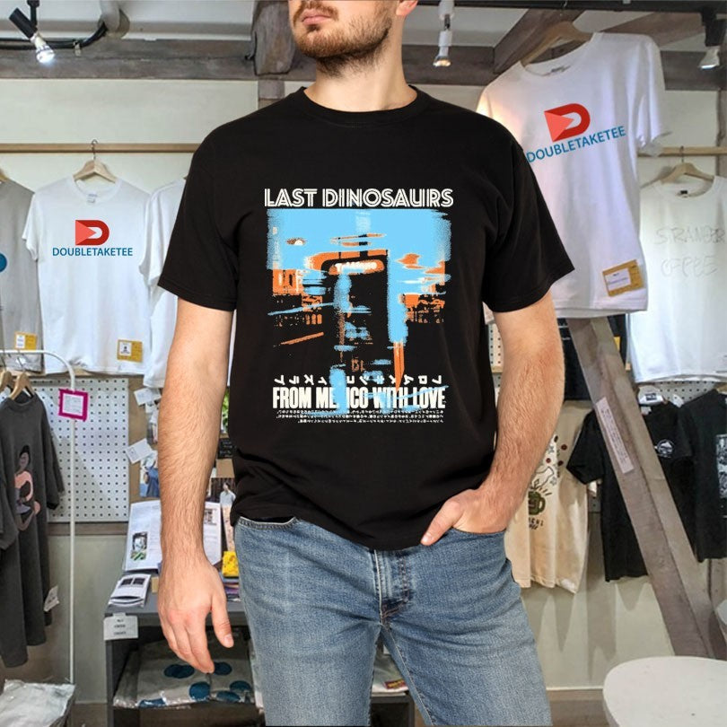 Official Last Dinosaurs From Mexico With Love Album Shirts Unisex , , , Long Sleeve Tee