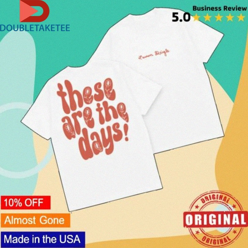 Official Lauren Daigle These Are The Days Shirts Unisex , , , Long Sleeve Tee