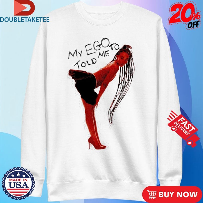 Official Leigh-Anne My Ego Told Me To Faded Shirts Unisex , , , Long Sleeve Tee
