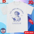 Official Les Amies Des Livres Club Exclusif Est 1847 French Shirts Unisex , , , Long Sleeve Tee