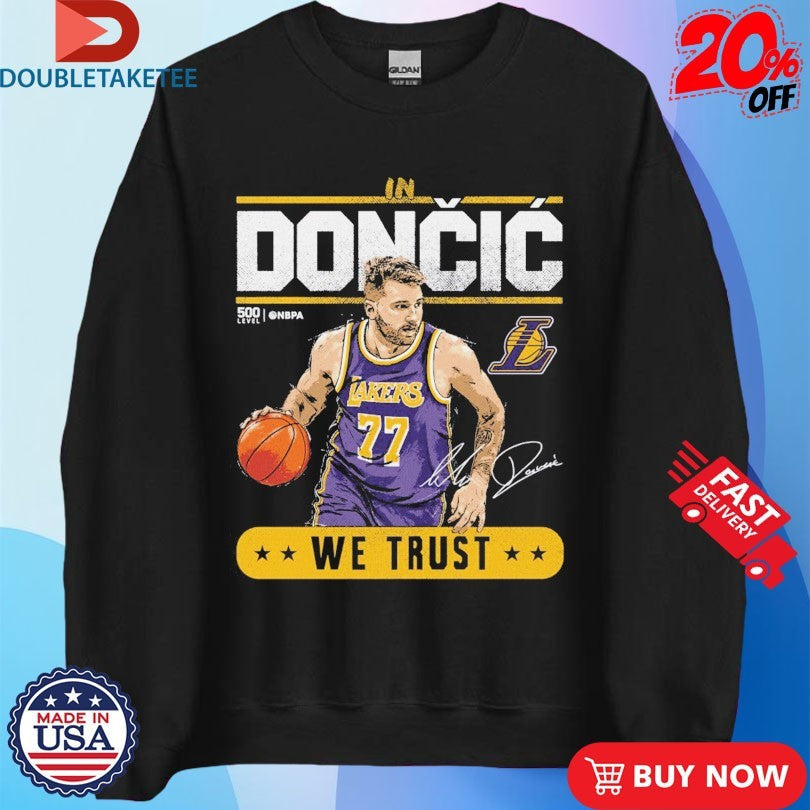 Official Luka Doncic Los Angeles Lakers Trust WHT Shirts Unisex , , , Long Sleeve Tee