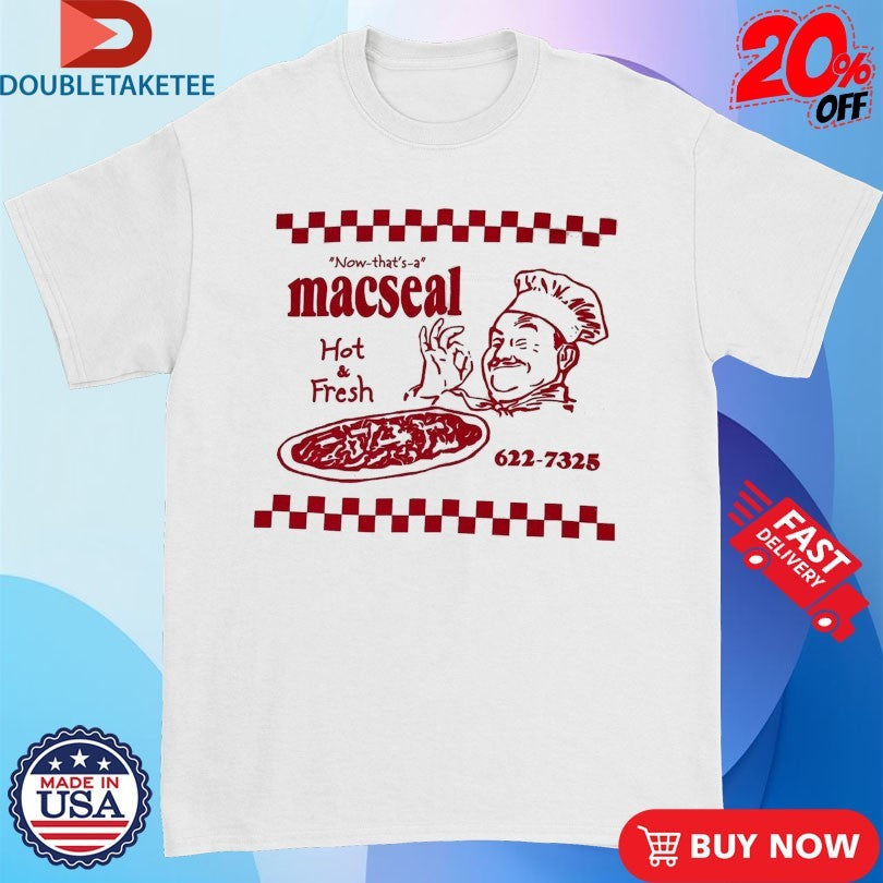 Official Macseal Now That’s A Hot &amp; Fresh Pizza Shirts Unisex , , , Long Sleeve Tee