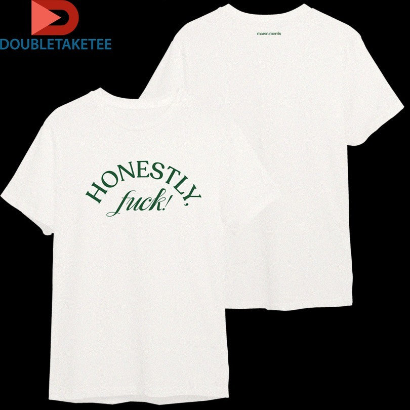 Official Maren Morris Honestly! Fuck Shirts Unisex , , , Long Sleeve Tee