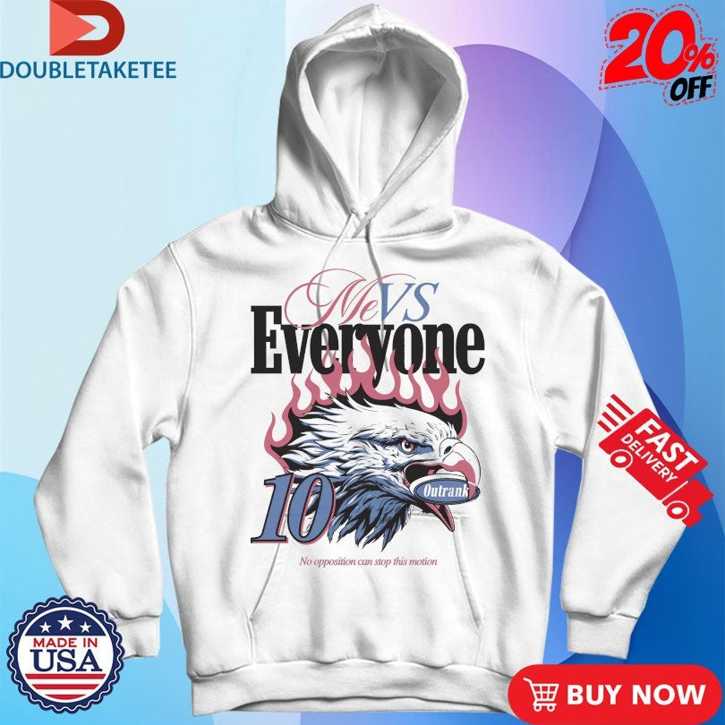 Official Me Vs Everyone No Opposition Can Stop This Motion Eagle Outrank Shirts Unisex , , , Long Sleeve Tee