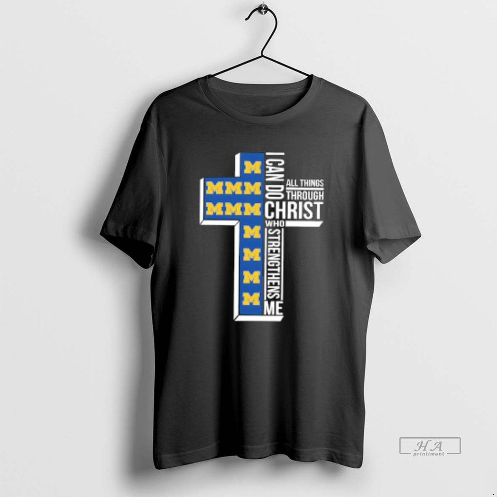Official Michigan Wolverines Womens Basketball I Can All Things Do Through Christ Who Strengthens Me