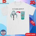 Official Miku Is It Really Worth It Mountain Dew Shirts Unisex , , , Long Sleeve Tee