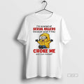 Official Minion Im Scared Of Serial Killers Because What If They Choke Me And