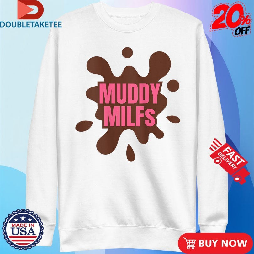 Official Muddy MILFS Shirts Unisex , , , Long Sleeve Tee