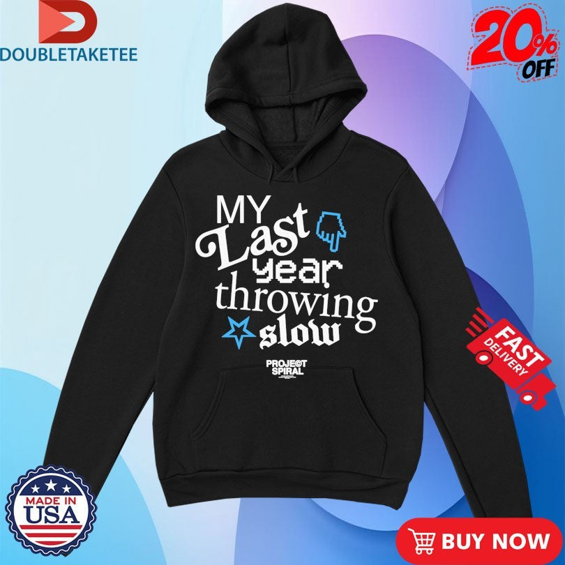 Official My Last Year Throwing Slow Project Spiral Shirts Unisex , , , Long Sleeve Tee
