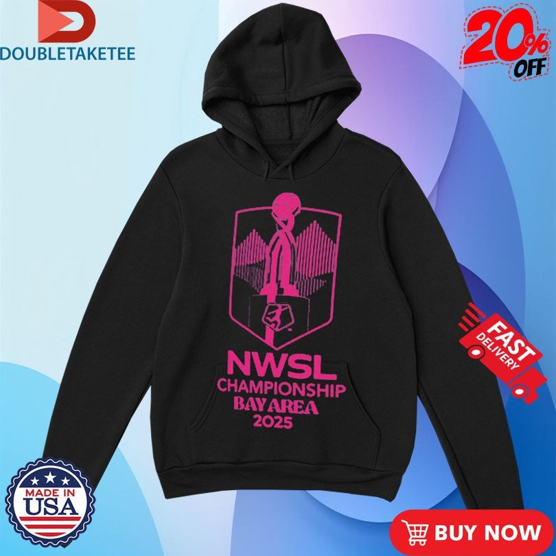 Official NWSL Championship Bay Area On November 22 2025 Shirts Unisex , , , Long Sleeve Tee