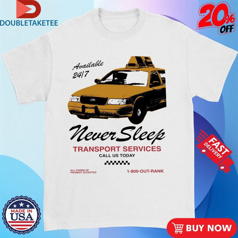 Official Never Sleep Transport Services Call Us Today Outrank Shirts Unisex , , , Long Sleeve Tee
