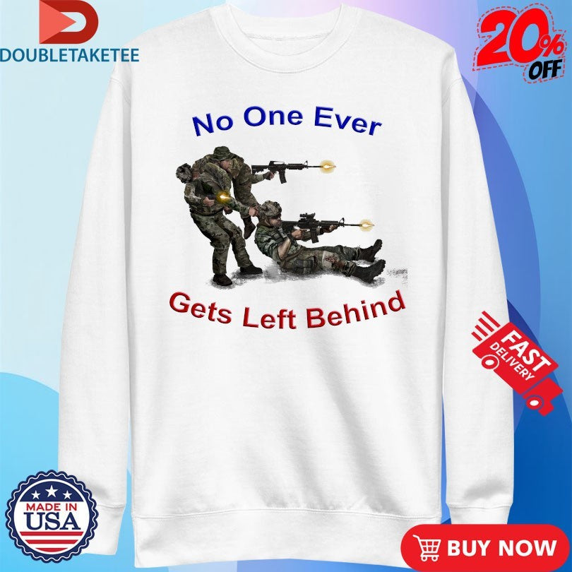 Official No One Ever Gets Left Behind Veterans Shirts Unisex , , , Long Sleeve Tee