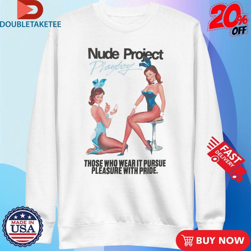 Official Nude Project X Playboi Carti Those Who Wear It Pursue Pleasure With Pride Duo Bunny Shirts