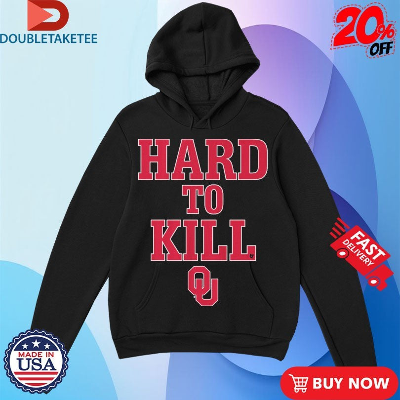 Official Oklahoma Sooners Football Hard To Kill Shirts Unisex , , , Long Sleeve Tee
