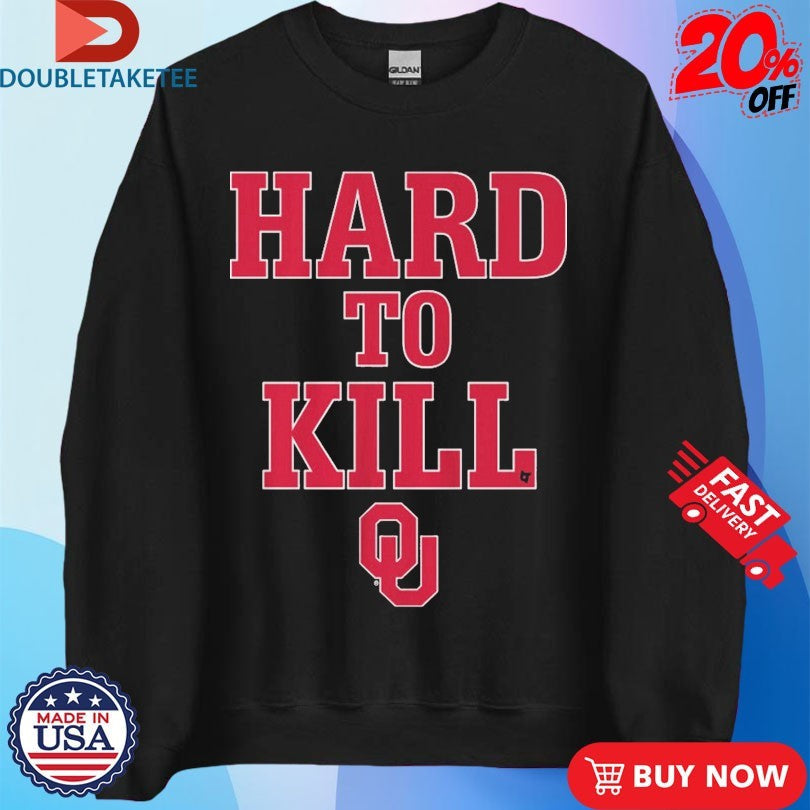 Official Oklahoma Sooners Football Hard To Kill Shirts Unisex , , , Long Sleeve Tee