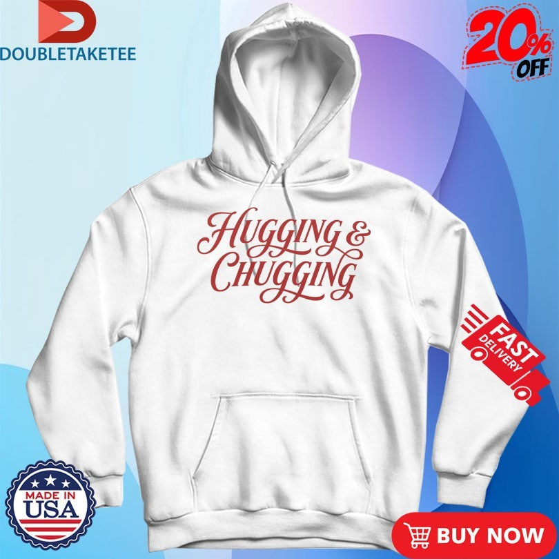 Official Pate State Material Hugging And Chugging Shirts Unisex , , , Long Sleeve Tee
