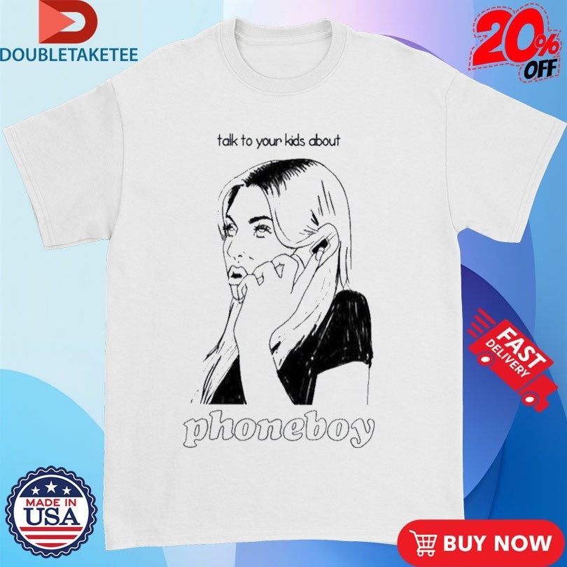 Official Phoneboy Talk To Your Kids About Girl Shirts Unisex , , , Long Sleeve Tee