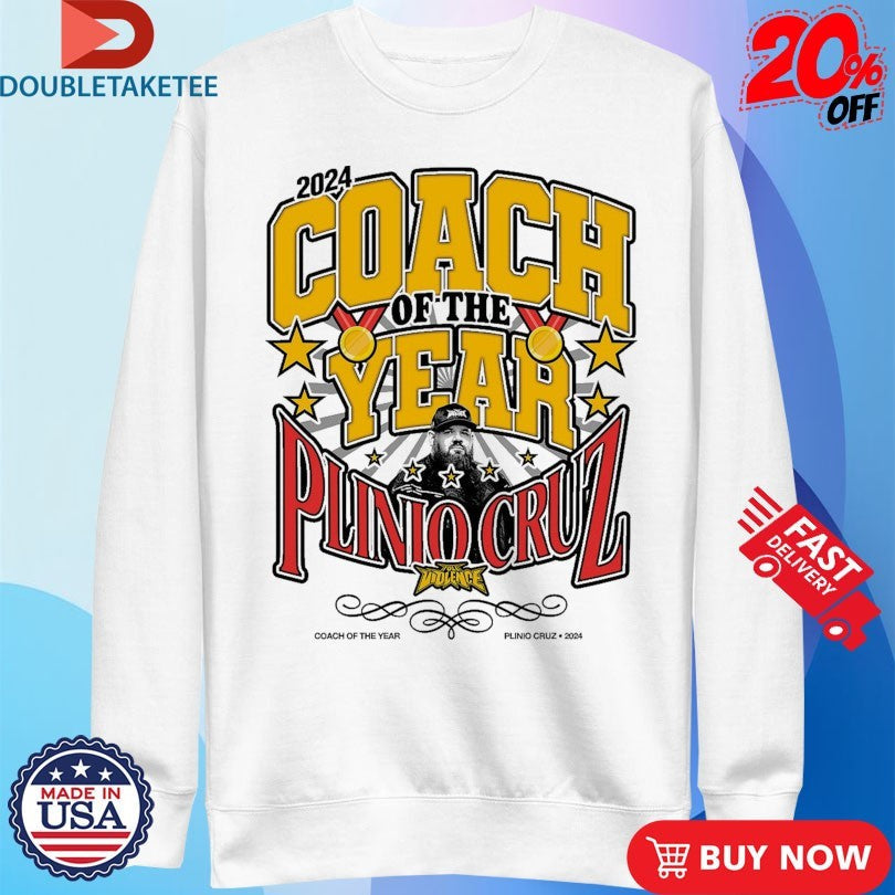 Official Plinio Cruz X Full Violence Coach Of The Year 2024 Shirts Unisex , , , Long Sleeve Tee