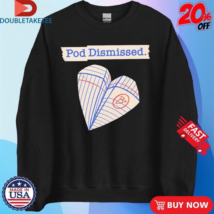 Official Pod Dismissed Heart Plane Shirts Unisex , , , Long Sleeve Tee