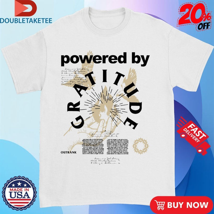 Official Powered by Gratitude Outrank Shirts Unisex , , , Long Sleeve Tee