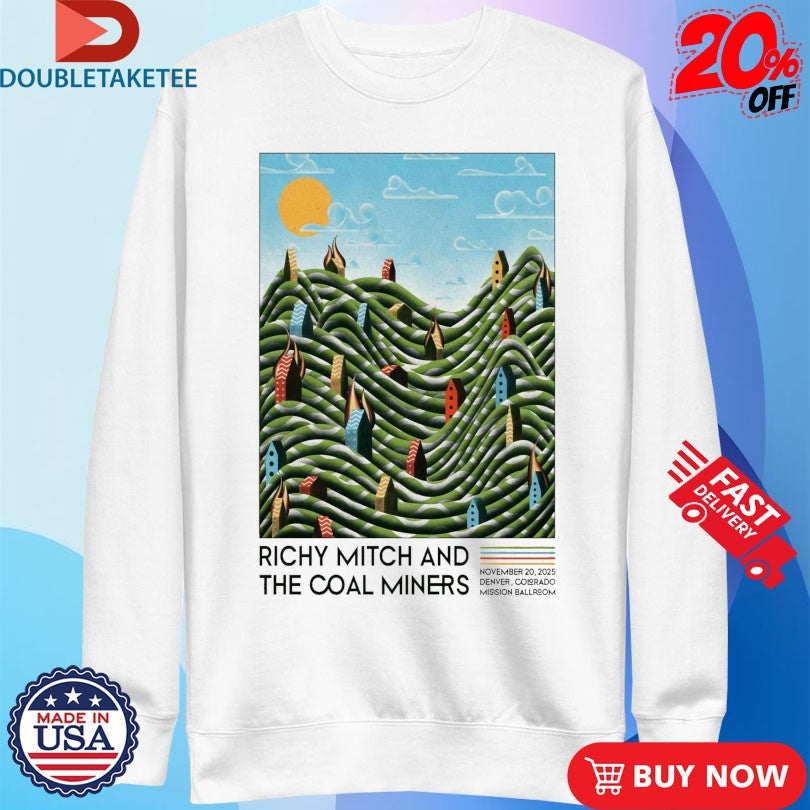 Official Richy Mitch And The Coal Miners In Denver CO On Nov 20 2025 Shirts Unisex , , , Long Sleeve Tee