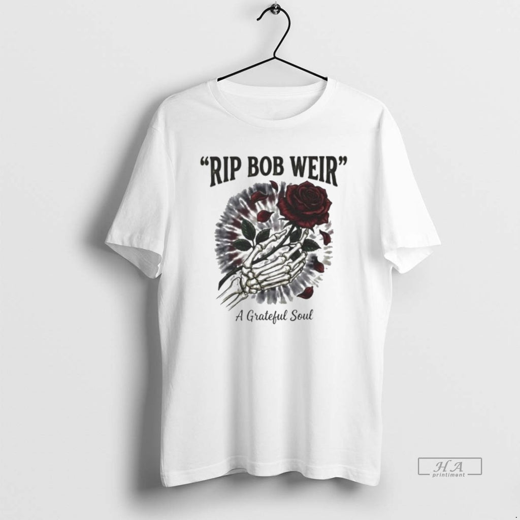Official Rip Bob Weir Grateful Dead A Grateful Soul Rest In Peace 1947 2026