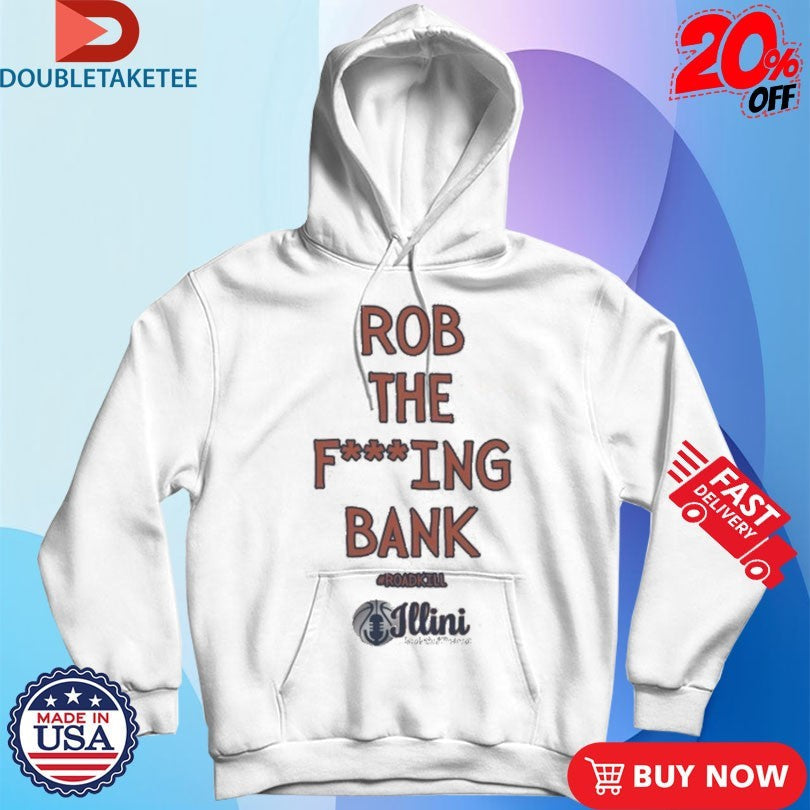 Official Rob The Fucking Bank Roadkill Shirts Unisex , , , Long Sleeve Tee
