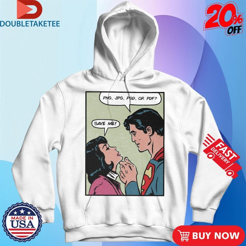 Official Save Me Png Jpg Psd Or Pdf Shirt Unisex , , , Long Sleeve Tee