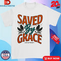 Official Saved By Grace Art Of Homage Shirts Unisex , , , Long Sleeve Tee