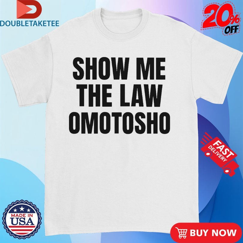 Official Show Me The Law Omotosho Shirts Unisex , , , Long Sleeve Tee