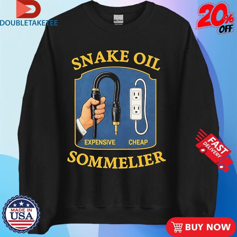 Official Snake Oil Sommelier Expensive Cheap Shirts Unisex , , , Long Sleeve Tee