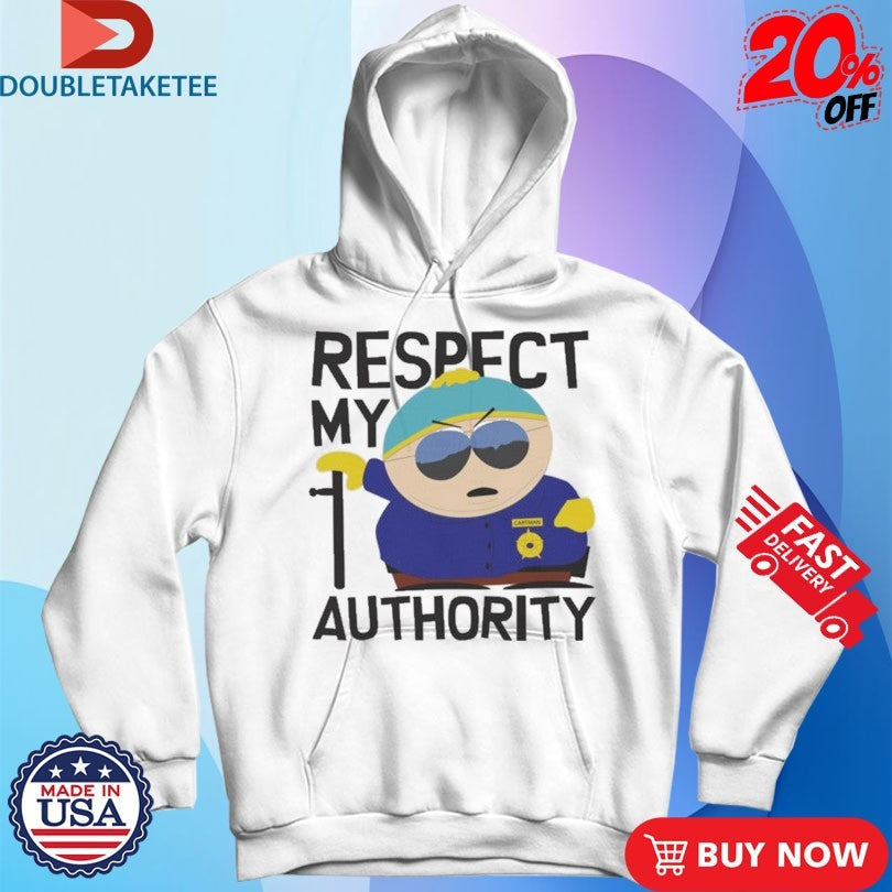 Official South Park Cartman Respect My Authority Shirts Unisex , , , Long Sleeve Tee