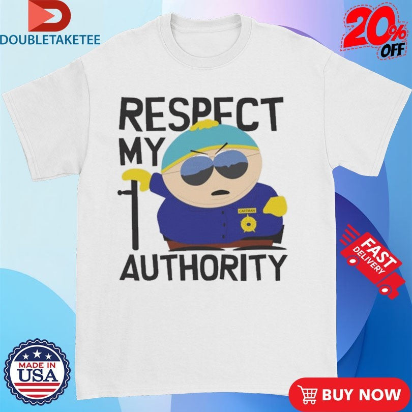 Official South Park Cartman Respect My Authority Shirts Unisex , , , Long Sleeve Tee