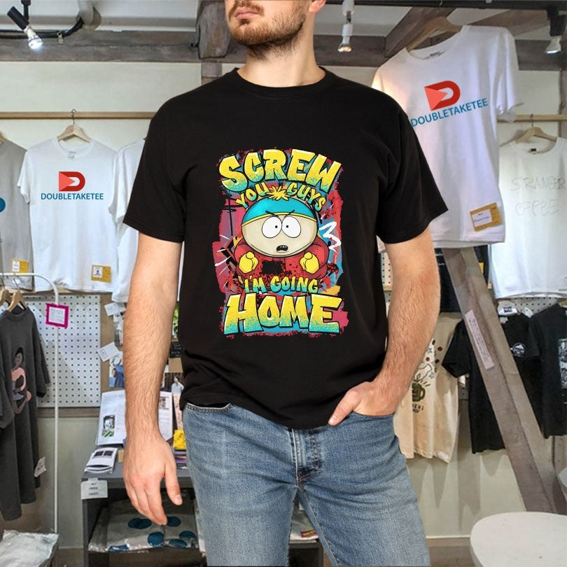 Official South Park Cartman Screw You Guys I’m Going HOme Graffiti Shirts Unisex , , , Long Sleeve Tee