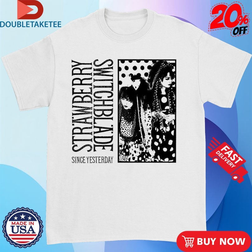 Official Strawberry Switchblade Since Yesterday Shirts Unisex , , , Long Sleeve Tee