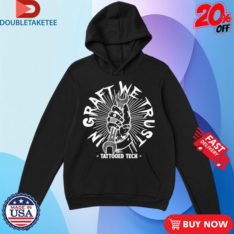Official Tattoo Edtech In Graft We Trust Shirts Unisex , , , Long Sleeve Tee