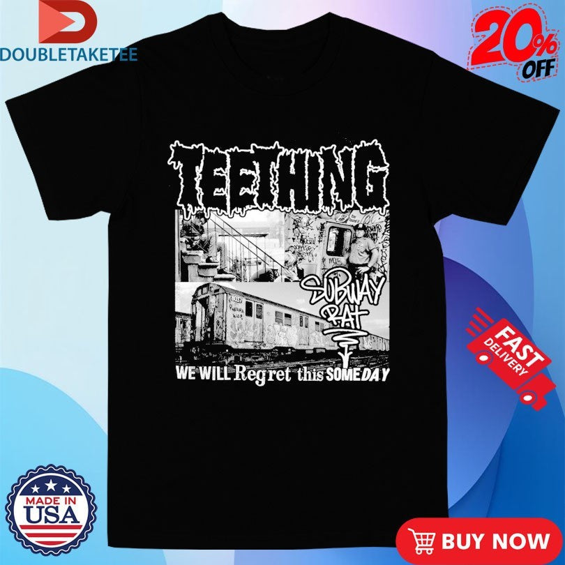 Official Teething We Will Regret This Someday Shirts Unisex , , , Long Sleeve Tee