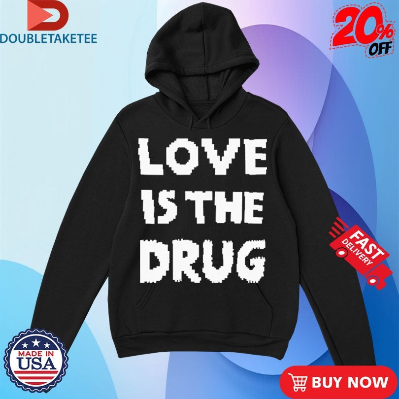 Official The Great Celebrity Bake Off Noel Fielding Love Is The Drug Shirts Unisex , , , Long Sleeve Tee